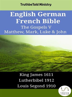 cover image of English German French Bible--The Gospels V--Matthew, Mark, Luke & John
